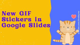 A New GIF Sticker Option in Google Slides [upl. by Katharyn]