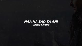 Jacky Chang  Naa Nasad Ta Ani Official Lyric Video [upl. by Ydnis]