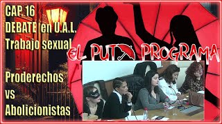 El PVT0 Programa Cap16  Debate Proderechos vs Abolicionistas [upl. by Ellehsram]