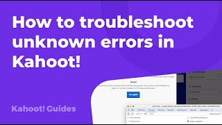 How to troubleshoot unknown errors in Kahoot [upl. by Sall]