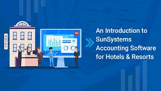 An Introduction to SunSystems Accounting Software for Hotels amp Resorts [upl. by Eeram]