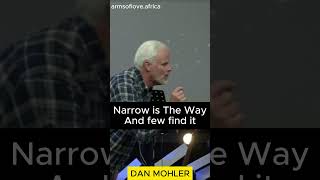 ✝️ Narrow is the way  Dan Mohler [upl. by Nylirret]