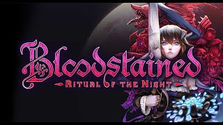 LIVE  BLOODSTAINED  RITUAL OF THE NIGHT  PARADA GAMEPLAY [upl. by Rizzo]