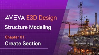 AVEVA E3D Design Structure Modeling 1강  Create Section [upl. by Lap]