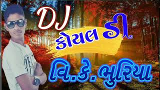 Dj new koyaldi bole ku ku remix by vk bhuriya [upl. by Aikkin]