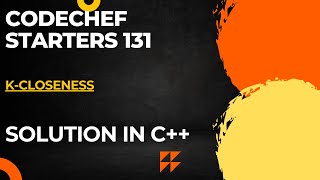 CODECHEF STARTERS 131  KCloseness  Full Solution In C [upl. by Komarek]