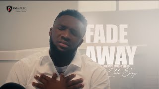 EBUKA SONGS  FADE AWAY OFFICIAL VIDEO [upl. by Assetal105]