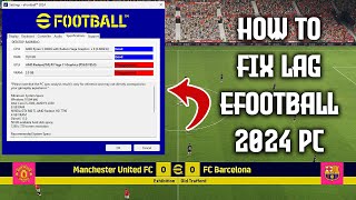 HOW TO FIX LAG EFOOTBALL 2024 PC [upl. by Nodnas22]