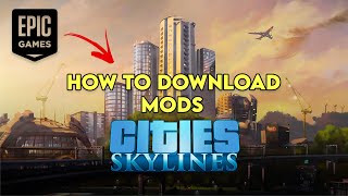 How to download Mods for Cities Skylines in Epic games  Hindi [upl. by Brindell981]