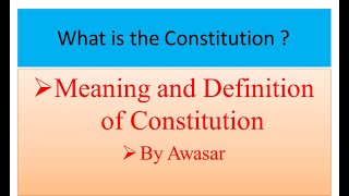 What is Constitution Meaning and Definition more detail [upl. by Leschen]