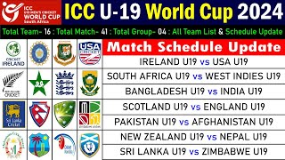 ICC U19 World Cup 2024  All Team List  Match Schedule Update  U19 Cricket World Cup 2024 Schedule [upl. by Key725]