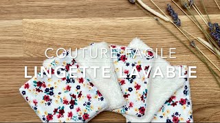 Lingette coton lavable  couture facile [upl. by Yard523]