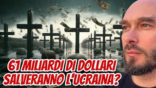 61 miliardi di dollari salveranno l’ucraina [upl. by Deraj]