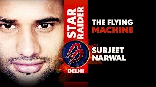 Surjeet Narwal  STAR Raider  Dabang Delhi [upl. by Ancell]