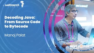 Decoding Java From Source Code to Bytecode by Manoj Palat [upl. by Anitaf]