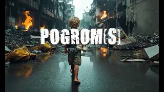 Pogroms [upl. by Aliehc]