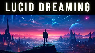 Explore The Dream Universe  Lucid Dream Induction Binaural Beats Sleep Music For Lucid Dreaming [upl. by Htebirol]