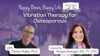 Vibration Therapy for Osteoporosis  204  Margie Bissinger [upl. by Anella]