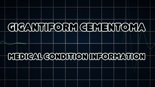 Gigantiform cementoma Medical Condition [upl. by Yle]