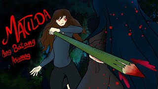 MATILDA FULL MOVIE PART 14  TAGALOG ASWANG ANIMATION [upl. by Nakasuji109]