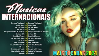 Top Músicas Internacionais Mais Tocadas 2024 ☀ Canções Relaxantes em Inglês [upl. by Eilliw]