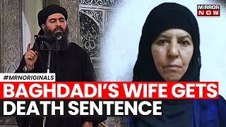 ISIS Leader Baghdadis Wife Sentenced To Death For Crimes Against Yazidis  World News  Latest News [upl. by Hazlip]