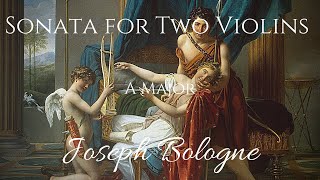 Sonata for Two Violins in A Major by Joseph Bologne Le Chevalier de SaintGeorges [upl. by Oah]