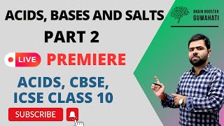 Acids Bases and Salts Part 2  ACIDS CBSE ICSE CLASS 10  By Sridhar Sir  Brain Booster Guwahati [upl. by Lud128]