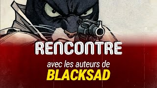 Rencontre avec les créateurs de BLACKSAD [upl. by Laurinda]