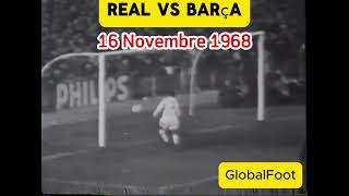 REAL MADRID VS BARCELONE 16 NOVEMBRE 1968 [upl. by Horton180]