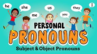 Personal Pronouns for Kids  Subject and Object Pronouns [upl. by Cartwright]