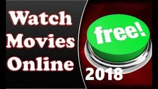 Top 3 Best Free Movies websites To watch Free Movies online Without Downloading 2018 [upl. by Coppock]