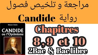 Candide ou LOptimismechapitre 8  9 et 10تلخيص مع الشرحrésumé2 bac et bac libreكنديدVoltaire [upl. by Crispa674]