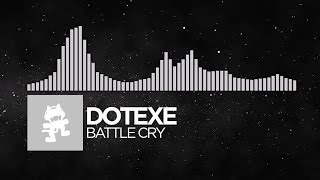 Electronic  DotEXE  Battle Cry Monstercat Release [upl. by Demetre252]