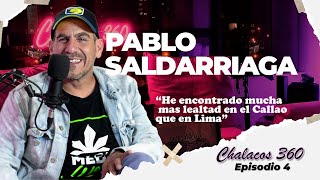 CHALACOS 360  EPISODIO 4  PABLO SALDARRIAGA [upl. by Ibson]