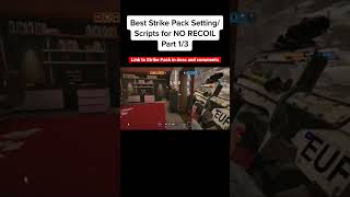 Best Strike Pack SettingsScripts for NO RECOIL strikepack r6 shorts PART 13 [upl. by Ahsimal]