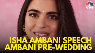 Isha Ambani Takes The Stage At Her Brother Anants Prewedding Bash In Jamnagar  N18V [upl. by Sanderson]