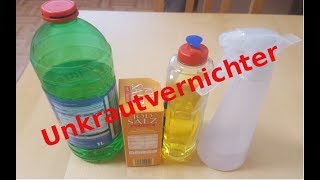 Unkrautvernichter selber herstellen Hausmittel Teil 1 von 2 [upl. by Endo]