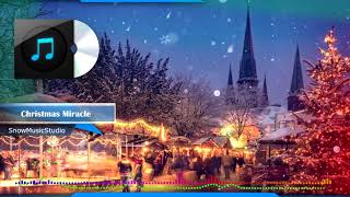 RoyaltyFree Christmas Music Instrumental  Christmas Miracle [upl. by Ytirev942]