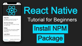 React Native tutorial 36 How to install npm package [upl. by Ahteres]