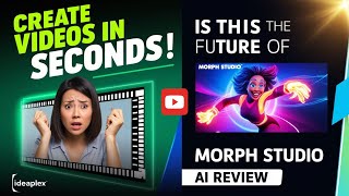 Morph Studio Review  Create Stunning AIGenerated Video in Seconds  TexttoVideo Magic  Ideaplex [upl. by Hollerman]