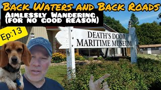 Ep13 The Fine Art of Aimlessly Wandering  Riding North to Washington Island Wisconsin [upl. by Grover824]