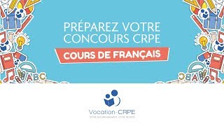 COURS DE FRANÇAIS POUR LE CONCOURS DU CRPE [upl. by Bellda]