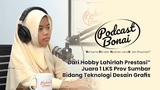 Hobby jadi Prestasi Juara 1 LKS Teknologi Desain Grafis Prov SumBar 2024  Podcast Bonai [upl. by Maidie561]