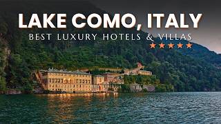 Discover the 9 Best Luxury Hotels and Villas in Lake Como Italy [upl. by Yllas733]