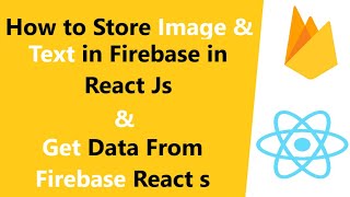 How to Get and Store Text and Image in Firebase in React Js  Firebase Database  Firebase Storage [upl. by Oivalf]