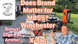 Does M855 Brand Matter Winchester vs PMC XTAC plus initial testing of AAC 77 gr OTM ammo [upl. by Eessej]