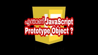 Whats JavaScript Prototype Object  JavaScript Malayalam Tutorials [upl. by Katrina]