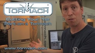 Cutting Your First Part on a Tormach Mill [upl. by Odlo]