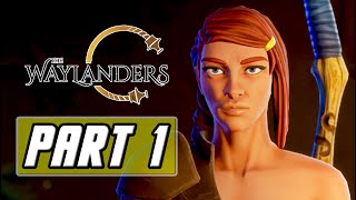 THE WAYLANDERS PC Gameplay Walkthrough Part 1  Zoey the Ranger [upl. by Kinchen803]